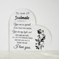 To My Soulmate - Gift For Soulmate - Acrylic Heart Plaque
