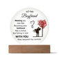To My Boyfriend - Gift for Boyfriend - Acrylic Circle Plaque