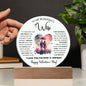 To My Wife - Gift For Wife - Happy Valentine's Day - Acrylic Circle Plaque