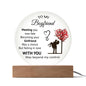To My Boyfriend - Gift for Boyfriend - Acrylic Circle Plaque