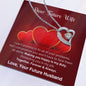 To My Future Wife - Gift For Future Wife - Forever Love Necklace