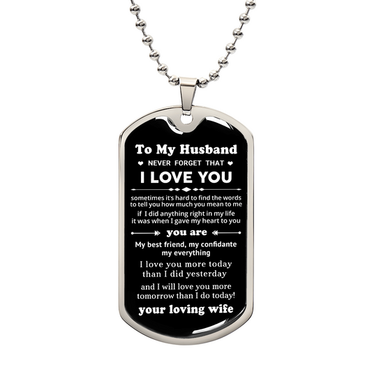 To My Husband - Gift For Husband -  Dog Tag