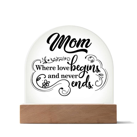 Gift for Mom | Acrylic Dome Plaque